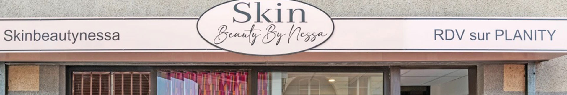 Contactez Skin Beauty by Nessa au 06 60 27 22 52